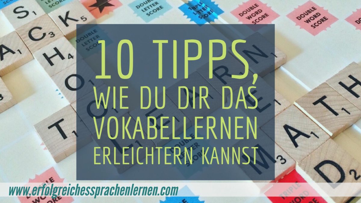 Tipps Zum Lernen Von Vokabeln 10 Tipps wie du dir das Vokabellernen erleichtern kannst